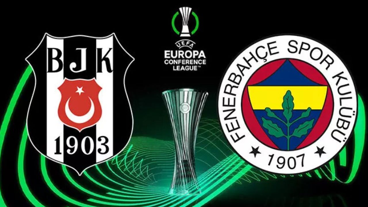 Beşiktaş ve Fenerbahçe'nin Konferans Ligi'ndeki rakipleri belli oldu!