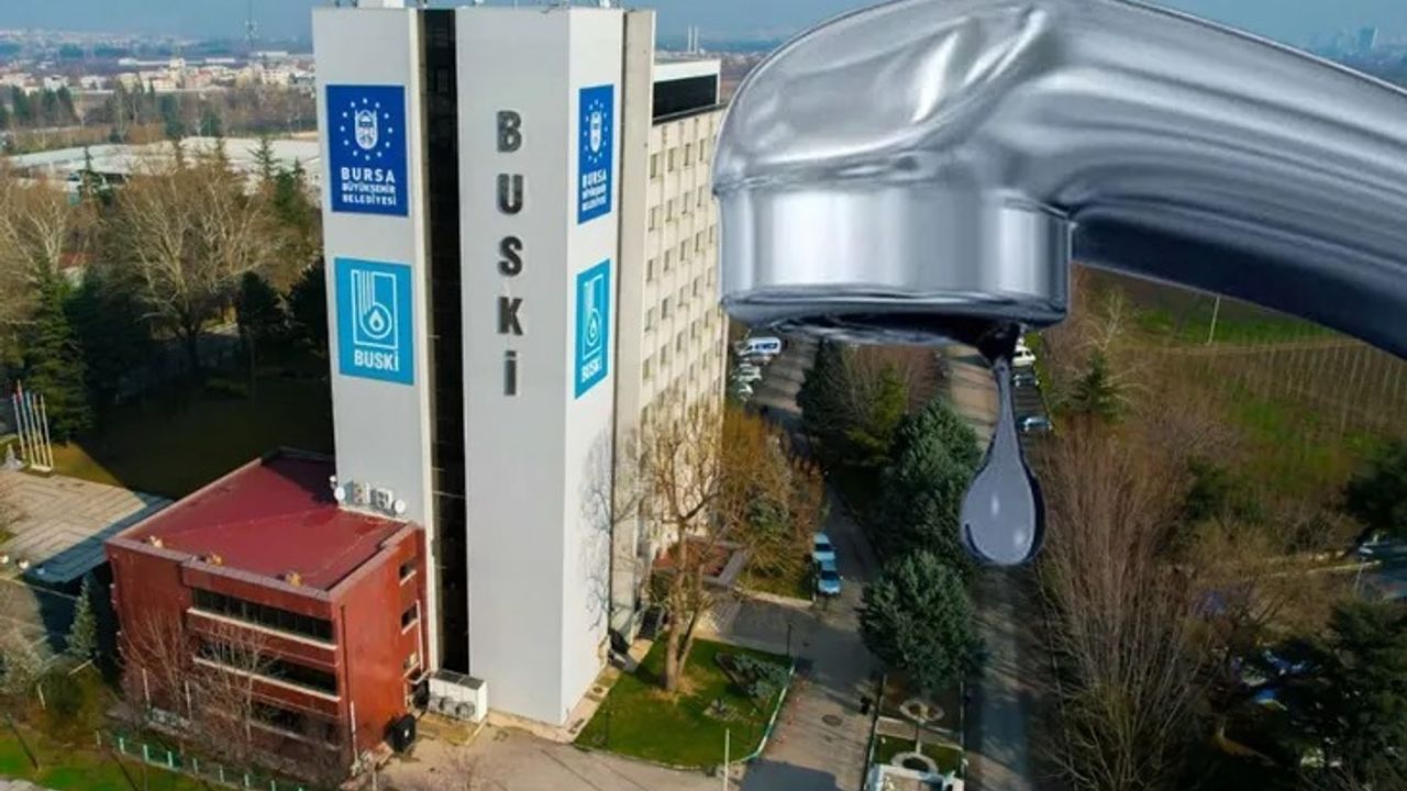 Bursa’da 5 ilçede 12 saatlik su kesintisi