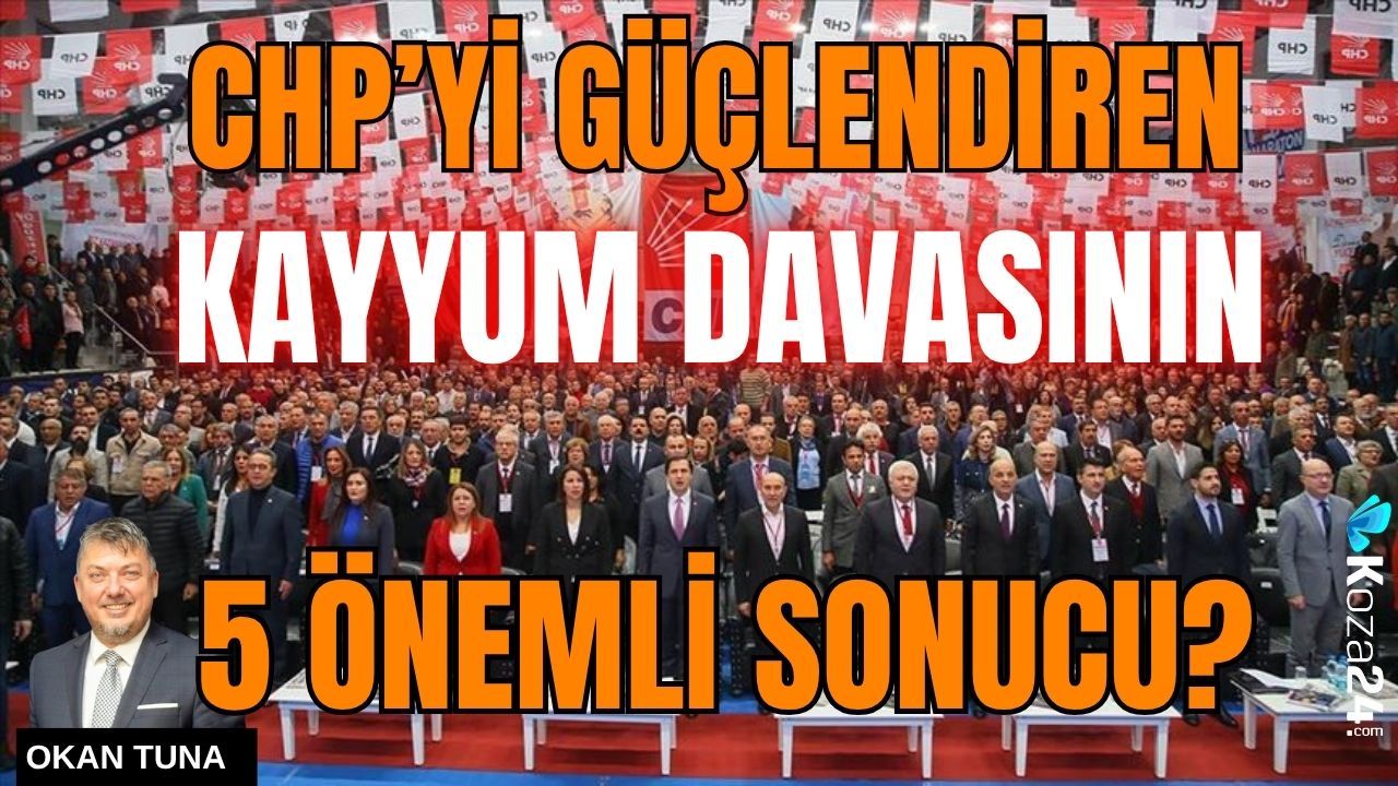 CHP’yi güçlendiren kayyum davasının 5 önemli sonucu?