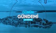 Günün Gündemi (27 Mayıs 2022 Cuma)