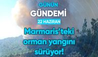 Günün Gündemi (22 Haziran 2022 Çarşamba)