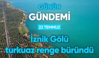 Günün Gündemi (22 Temmuz 2022 Cuma)