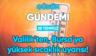 Günün Gündemi (28 Temmuz 2022 Perşembe)