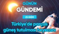 Günün Gündemi (25 Ekim 2022 Salı )