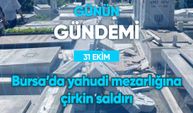 Günün Gündemi (31 Ekim 2022 Pazartesi)