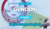 Günün Gündemi (15 Şubat 2023 Çarşamba)