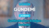 Günün Gündemi (26 Nisan 2023 Çarşamba)