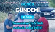 Günün Gündemi (12 Eylül 2023 Salı)