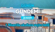 Günün Gündemi (28 Mart 2024 Perşembe)