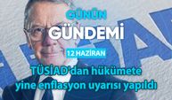 Günün Gündemi (12 Haziran 2025 Perşembe)