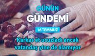 Günün Gündemi (16 Temmuz 2025 Çarşamba)