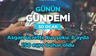 Günün Gündemi (30 Ocak 2026 Cuma)