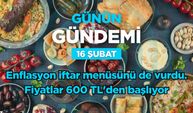 Günün Gündemi (16 Şubat 2026 Pazartesi)