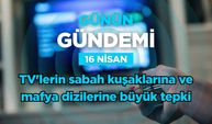 Günün Gündemi (16 Nisan 2026 Perşembe)