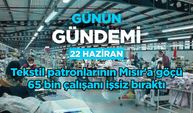 Günün Gündemi (22 Haziran 2026 Pazartesi)