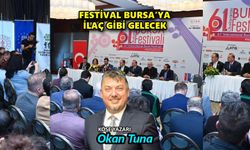 Festival Bursa’ya ilaç gibi gelecek