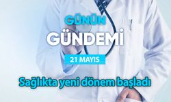 Günün Gündemi (21 Mayıs 2024 Salı)