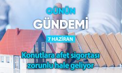 Günün Gündemi (7 Haziran 2024 Cuma)