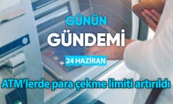 Günün Gündemi (24 Haziran 2024 Pazartesi)