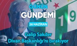 Günün Gündemi (26 Haziran 2024 Çarşamba)