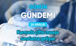 Günün Gündemi (26 Aralık 2024 Perşembe)