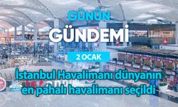 Günün Gündemi (2 Ocak 2025 Perşembe)