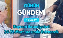 Günün Gündemi (12 Mart 2025 Çarşamba)