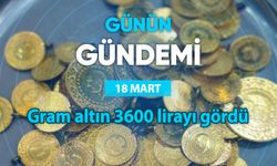 Günün Gündemi (18 Mart 2025 Salı)