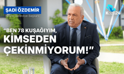 Nilüferli Başkan Şadi Özdemir: Ben 78 kuşağıyım kimseden çekinmiyorum