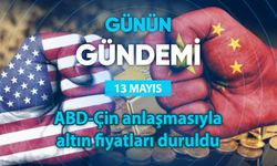 Günün Gündemi (13 Mayıs 2025 Salı)