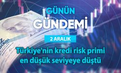Günün Gündemi (2 Aralık 2025 Salı)