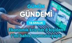 Günün Gündemi (18 Aralık 2025 Perşembe)