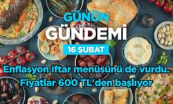 Günün Gündemi (16 Şubat 2026 Pazartesi)