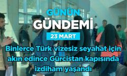 Günün Gündemi (23 Mart 2026 Pazartesi)