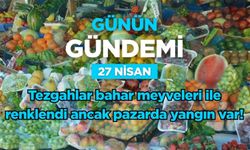 Günün Gündemi (27 Nisan 2026 Pazartesi)