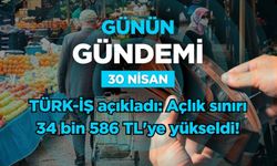 Günün Gündemi (30 Nisan 2026 Perşembe)