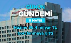 Günün Gündemi (11 Mayıs 2026 Pazartesi)