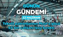 Günün Gündemi (22 Haziran 2026 Pazartesi)
