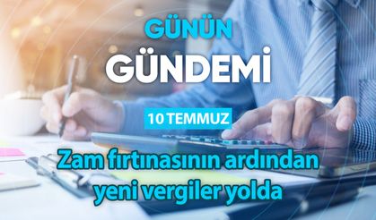 Günün Gündemi ( 10 Temmuz 2023 Pazartesi)