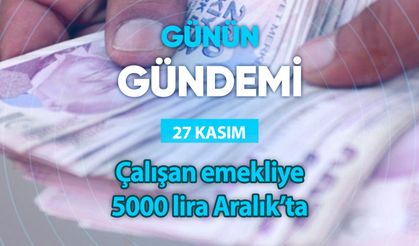 Günün Gündemi (27 Kasım 2023 Pazartesi)