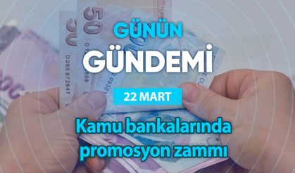 Günün Gündemi (22 Mart 2024 Cuma)