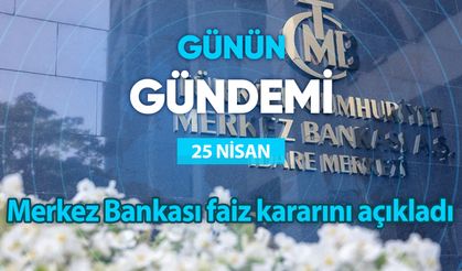 Günün Gündemi (25 Nisan 2024 Perşembe)