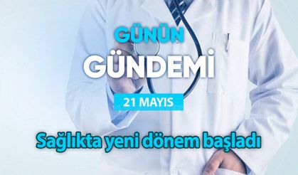 Günün Gündemi (21 Mayıs 2024 Salı)