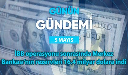 Günün Gündemi (5 Mayıs 2025 Pazartesi)