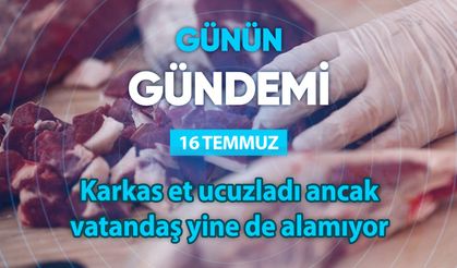 Günün Gündemi (16 Temmuz 2025 Çarşamba)