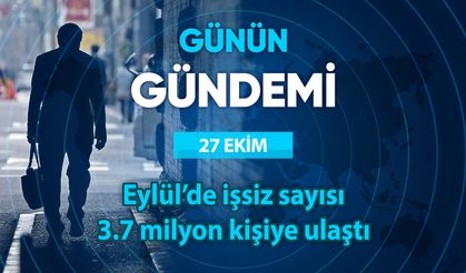 Günün Gündemi (27 Ekim 2025 Pazartesi)