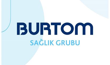 BURTOM, sağlıkta vites yükseltiyor