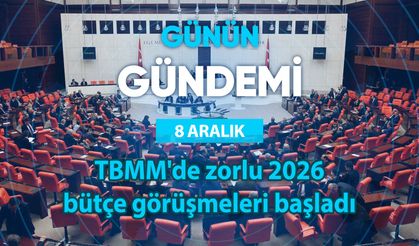 Günün Gündemi (8 Aralık 2025 Pazartesi)