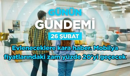 Günün Gündemi (26 Şubat 2026 Perşembe)