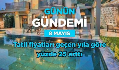 Günün Gündemi (8 Mayıs 2026 Cuma)